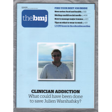 The British Medical Journal - No.8157 - 16th June 2018 - `Clinician Addiction` - Published by the BMJ Publishing Group