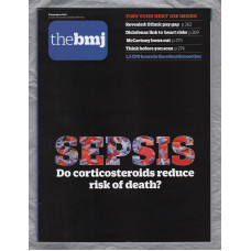 The British Medical Journal - No.8166 - 8th September 2018 - `SEPSIS` - Published by the BMJ Publishing Group