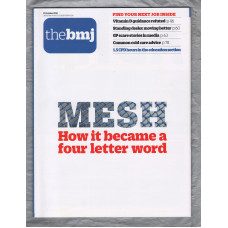 The British Medical Journal - No.8171 - 13th October 2018 - `MESH` - Published by the BMJ Publishing Group