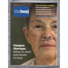 The British Medical Journal - No.8174 - 3rd November 2018 - `Oxygen Therapy` - Published by the BMJ Publishing Group