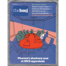 The British Medical Journal - No.8183 - 19th January 2019 - `Pharma`s Shadowy Seat At NICE Appraisals` - Published by the BMJ Publishing Group