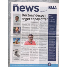 BMA News - 4th August 2018 - `Doctors `Despair: Anger At Pay Offer` - Published by the British Medical Association