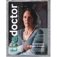 The Doctor - Issue 9 - May 2019 - `In Memory,In Anger,In Hope` - Published by the British Medical Association