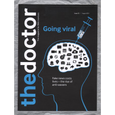 The Doctor - Issue 12 - August 2019 - `Going Viral` - Published by the British Medical Association