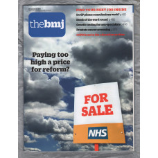 The British Medical Journal - No.8123 - 30th September 2017 - `Do GP Phone Consultations Work?` - Published by the BMJ Publishing Group
