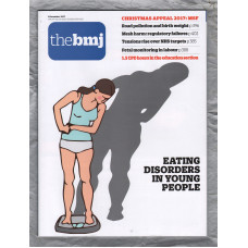The British Medical Journal - No.8133 - 9th December 2017 - `Road Pollution And Birth Weight` - Published by the BMJ Publishing Group