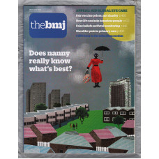 The British Medical Journal - No.8085 - 10th December 2016 - `False Beliefs And Fetal Monitoring` - Published by the BMJ Publishing Group