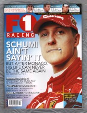 F1 Racing - July 2006 - `Schumi Ain`t Sayin` It` - Haymarket Magazines