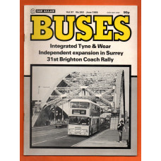 Buses Magazine - Vol.37 No.363 - June 1985 - `Integrated Tyne & Wear` - Published by Ian Allan Ltd