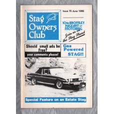 Stag Owners Club - Issue No.75 - June 1986 - `Technical Tips` - Published by The Stag Owners Club