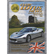 Club Lotus News - Issue No.3 - July 2013 - `Goodwood Track Day` - Published by Club Lotus