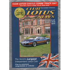 Club Lotus News - Issue No.2 - April 2018 - `How To Build A Lotus 18 Scale Model` - Published by Club Lotus