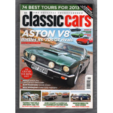 Classic Cars Magazine - February 2013 - Issue No.475 - `Aston V8 Battles It`s `70s GT rivals` - Published by Bauer Media