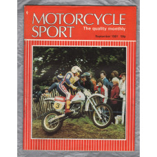 Motorcycle Sport Magazine - Vol.22 No.9 - September 1981 - `Three Wheels on My Wagon-Sidecarring....` - Published by Ravenhill Publishing Co Ltd