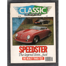 Classic And Sportscar Magazine - May 1990 - Vol.9 No.2 - `Speedster: The Legend Lives...Just` - Published by Haymarket Magazines Ltd