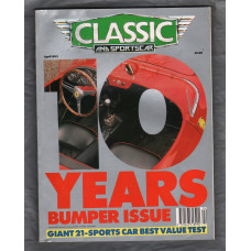 Classic And Sportscar Magazine - April 1992 - Vol.10 No.13 - `10 Years Bumper Issue` - Published by Haymarket Magazines Ltd