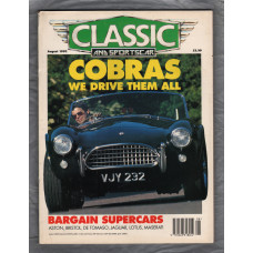 Classic And Sportscar Magazine - August 1993 - Vol.12 No.5 - `Cobras: We Drive Them All` - Published by Haymarket Magazines Ltd