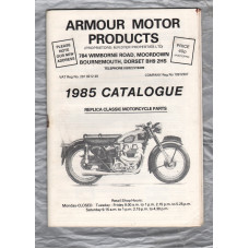 Armour Motor Products - 1985 Catalogue - `Replica Classic Motorcycle Parts` - Produced by Armour Motor Products