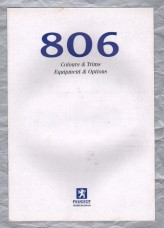 Sales Brochure - Peugeot `806 - Colours & Trims - Equipment & Options` - February 1999 - English Language - Unpaginated (Cover to Cover 12 Pages) - A4 Sized Brochure