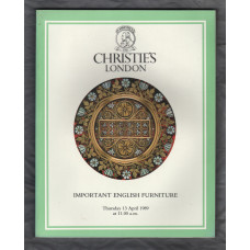 Christie`s Auction Catalogue - `Important English Furniture` - London - Thursday 13th April 1989
