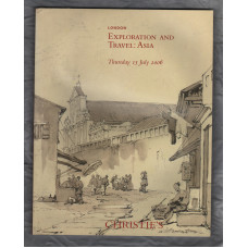Christie`s Auction Catalogue - `Exploration And Travel: Asia` - London - Thursday 13th July 2006