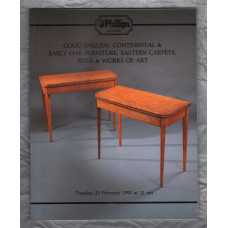 Phillips Auction Catalogue - `Good English, Continental & Early Oak Furniture, Eastern Carpets, Rugs & Works of Art` - London - Tuesday 23rd February 1993