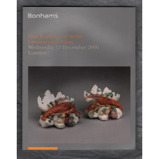 Bonhams Auction Catalogue - `Fine English and Welsh Ceramics and Glass` - London - Wednesday 13th December 2006