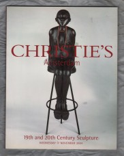 Christie`s - Amsterdam Auction Catalogue - `19th and 20th Century Sculpture` - Amsterdam - Wednesday 17th November 2004
