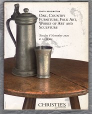 Christie`s - South Kensington Auction Catalogue - `Oak,Country Furniture,Folk Art,Works of Art and Sculpture` - London - Tuesday 8th November 2005