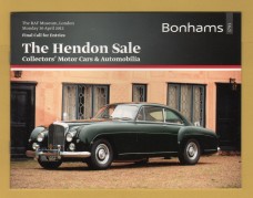 Bonhams - The Hendon Sale - Collectors` Motor Cars and Automobilia -`Final Call For Entries` - RAF Museum, London - Monday 30 April 2012