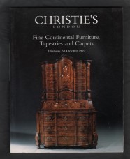Christie`s - Auction Catalogue - `Fine Continental Furniture......` - London - Thursday 30th October 1997