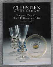 Christie`s Auction Catalogue - `European Ceramics, Dutch Delftware and Glass` - Amsterdam - Wednesday 19th May 1999
