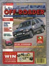 International Off-Roader - April 1993 - `...The Vauxhall Frontera 2.3TD.Full Test....` - Published by Milebrook Ltd