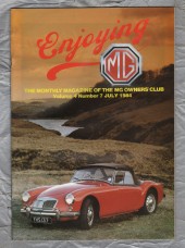Enjoying MG - Vol.4 No.7 - July 1984 - `Don`t Be Baffled by MG Exhausts` - Published by MG Owners Club
