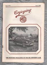 Enjoying MG - Vol.2 No.4 - April 1982 - `Are You In Tune (MGB GT V8)` - Published by MG Owners Club