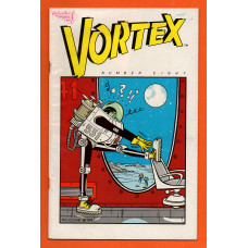 Vol.1 No.8 - `VORTEX` - Editor Ken Steacy - April 1984 - Published by Vortex Comics