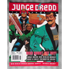 Judge Dredd The Megazine - April 17-30 1993 - Vol.2 No.26 - `Mad About the Boy!: Judge Dredd And Devlin Waugh Have A Brief Encounter`