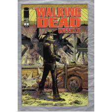 The Walking Dead Weekly - No.1 - January 2011 - `Kirkman,Moore and Grace` - Published by Image Comics