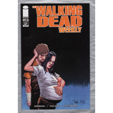 The Walking Dead Weekly - No.37 - September 2011 - `Kirkman,Adlard,Rathburn,Wooton and Grace` - Published by Image Comics