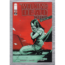 The Walking Dead Weekly - No.47 - November 2011 - `Kirkman,Adlard,Rathburn,Wooton and Grace` - Published by Image Comics
