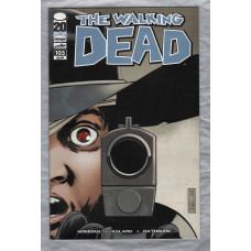 The Walking Dead - No.105 - December 2012 - `Kirkman,Adlard,Rathburn,Wooton and Mackiewicz` - Published by Image Comics
