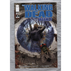 The Walking Dead Weekly - No.9 - March 2011 - `Kirkman,Adlard,Rathburn,Moore and Grace` - Published by Image Comics