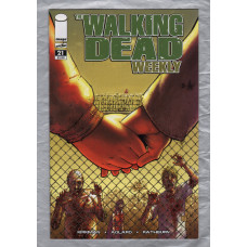 The Walking Dead Weekly - No.21 - May 2011 - `Kirkman,Adlard,Rathburn,Moore and Grace` - Published by Image Comics