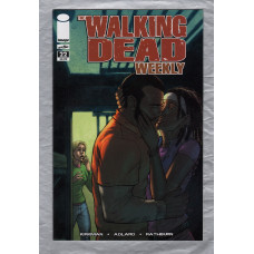 The Walking Dead Weekly - No.22 - June 2011 - `Kirkman,Adlard,Rathburn,Moore and Grace` - Published by Image Comics