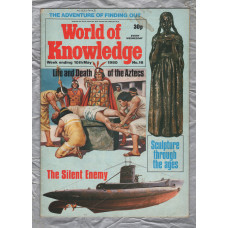 World of Knowledge - No.16 - 10th May 1980 - `The Fall of The Aztec Empire` - Published by IPC Magazines Ltd