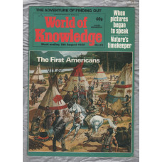 World of Knowledge - No.23 - 9th August 1980 - `The First Americans` - Published by IPC Magazines Ltd