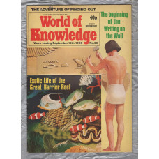 World of Knowledge - No.28 - 13th September 1980 - `The Invention of Writing` - Published by IPC Magazines Ltd