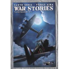 No.19 - `WAR STORIES` - `Vampire Squadron 1 of 4` - by Garth Ennis - Illustrated by Tomas Aira - June 2016 - Published by Avatar Press 