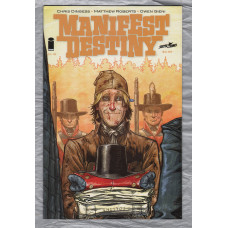 No.18 - `MANIFEST DESTINY` - by Chris Dingess - Illustrated by Matthew Roberts - October 2015 - Published by Image Comics