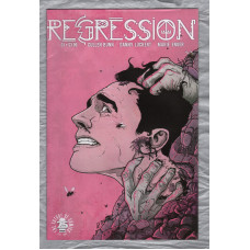 No.1 - `REGRESSION` - by Cullen Bunn - Illustrated by Danny Luckert - May 2017 - Published by Image Comics 